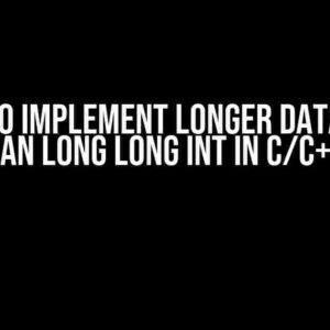 How to Implement Longer Data Type than long long int in C/C++?