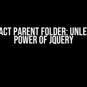 JQ Extract Parent Folder: Unleash the Power of jQuery