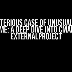 The Mysterious Case of Unusual Linking Time: A Deep Dive into cmake ExternalProject